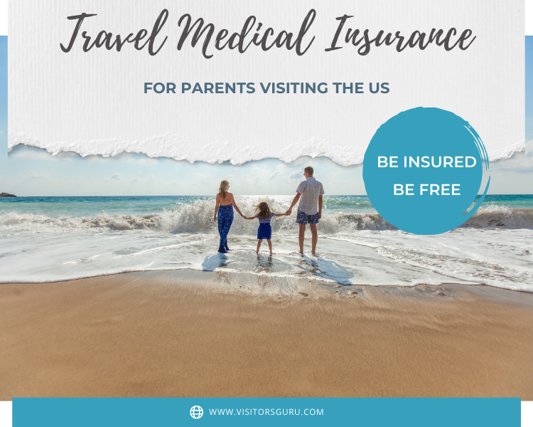 travel insurance for parents visiting usa